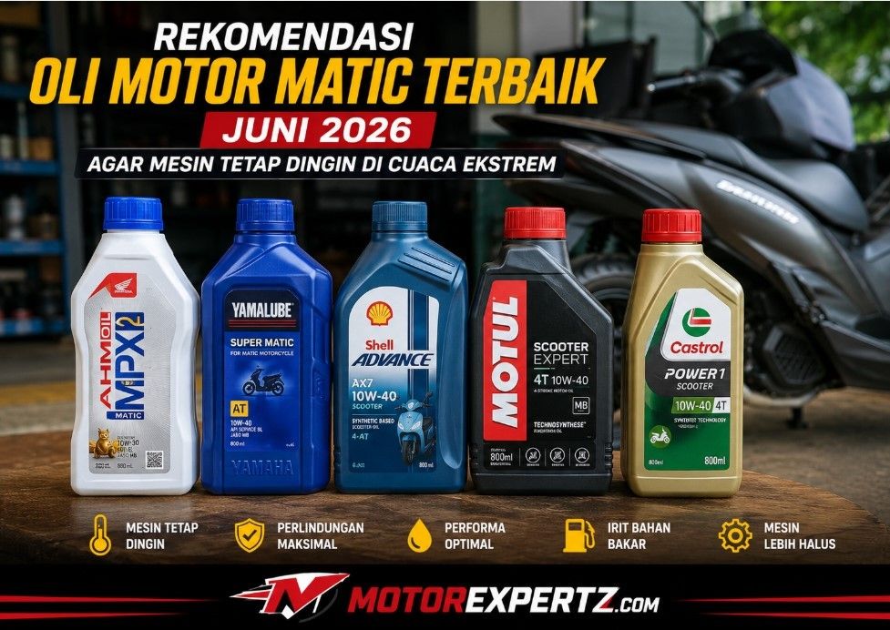 Rekomendasi Oli Motor Matic Terbaik Juni 2026 Agar Mesin Tetap Dingin di Cuaca Ekstrem