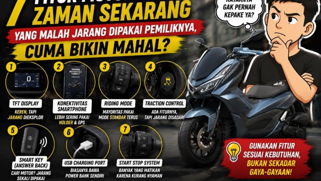 7 Fitur Motor Modern Zaman Sekarang yang Malah Jarang Dipakai Pemiliknya, Cuma Bikin Mahal?