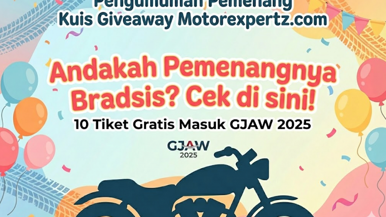 Resmi Ditutup! Ini Dia Daftar Pemenang Tiket Gratis GJAW 2025 dari Motorexpertz.com