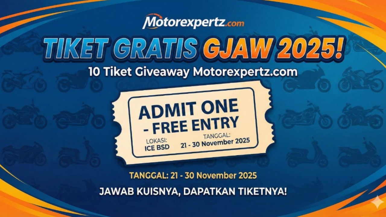 Mau ke GJAW 2025 Gratis? Motorexpertz Bagi-Bagi 10 Tiket untuk Pembaca Setia!