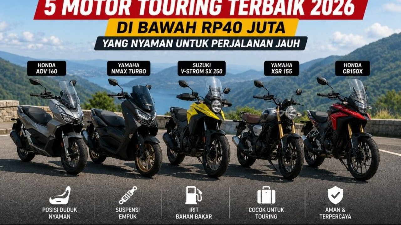 Rekomendasi 5 Motor Touring Terbaik 2026 di Bawah Rp40 Juta yang Nyaman untuk Perjalanan Jauh